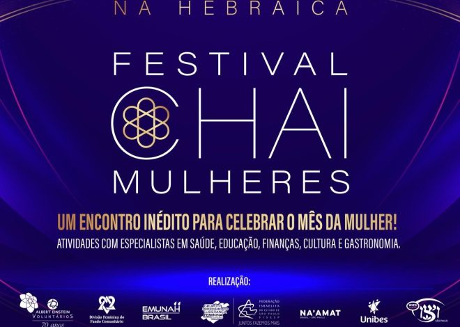 Festival Chai Mulheres: Um Encontro Inédito para Celebrar a Força Feminina